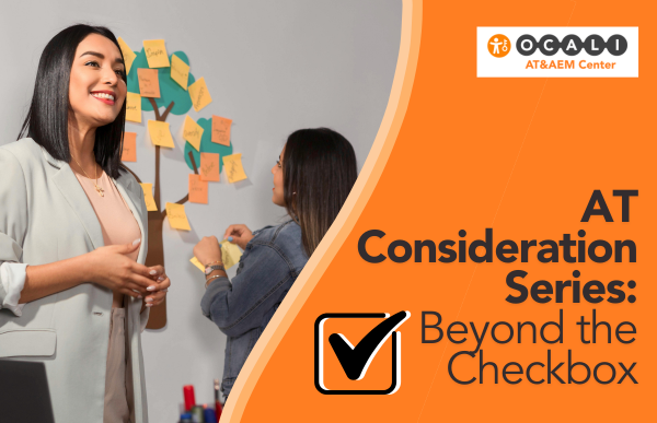 AT Consideration Series: Beyond the Checkbox